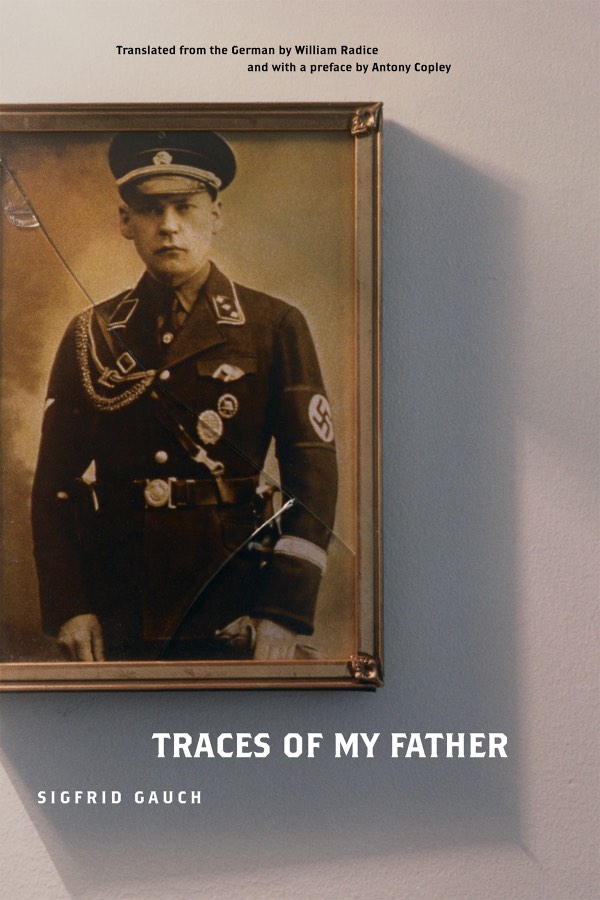 Traces of My Father, by Sigfrid Gauch