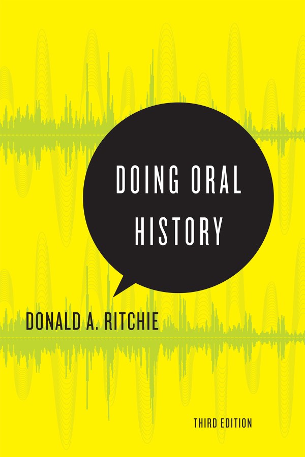 Doing Oral History, by Donald A. Ritchie